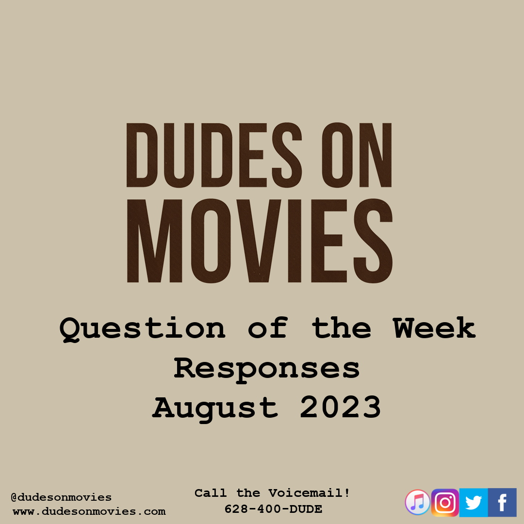 BONUS – Question Of The Week Responses August 2023