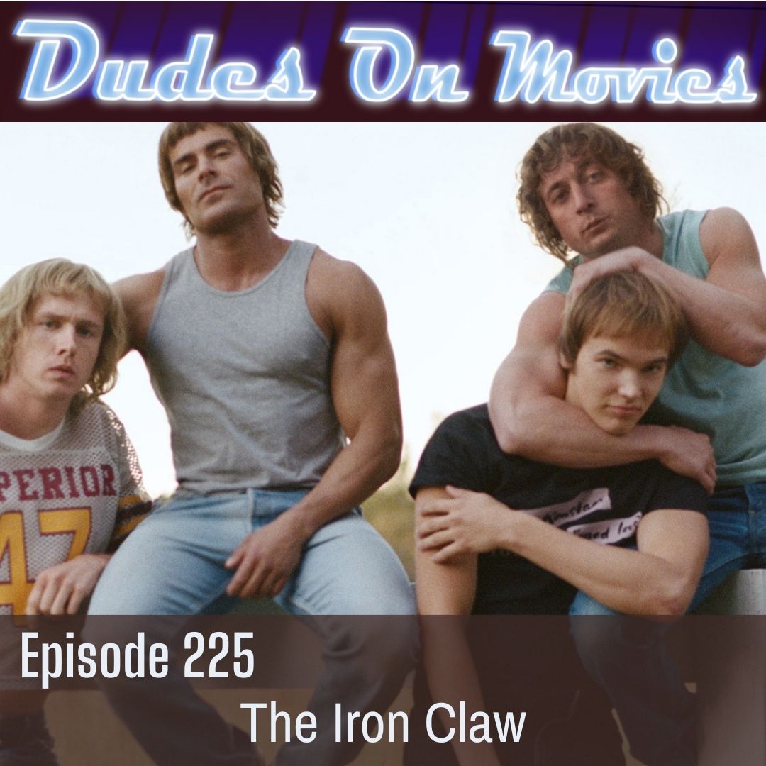 225 – The Iron Claw