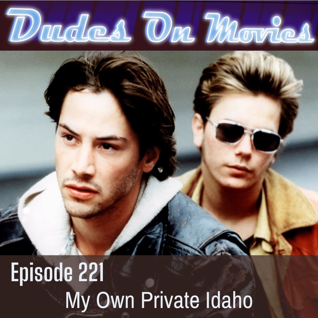 221 – My Own Private Idaho