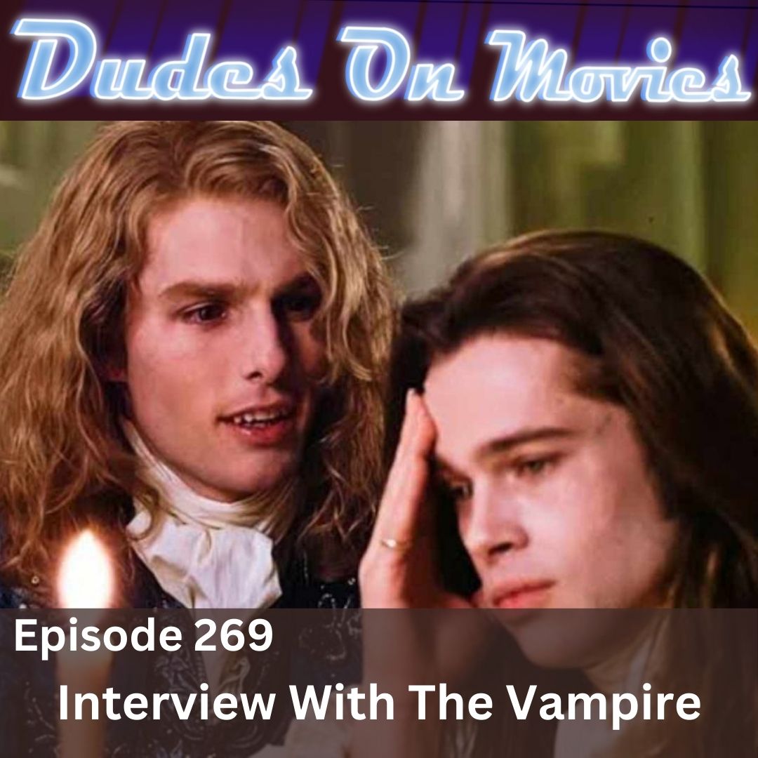 269 – Interview With The Vampire
