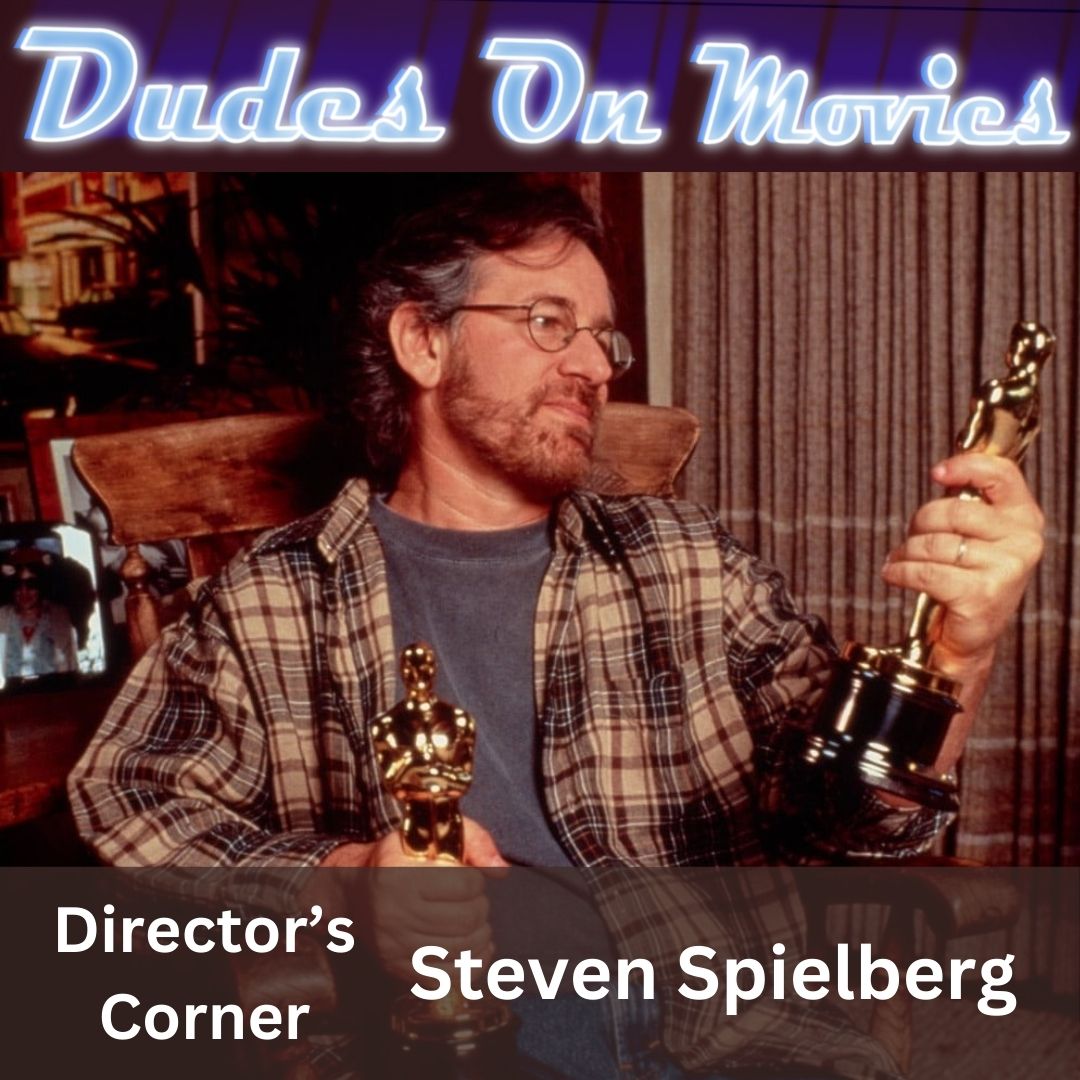 Steven Spielberg – Director’s Corner #1