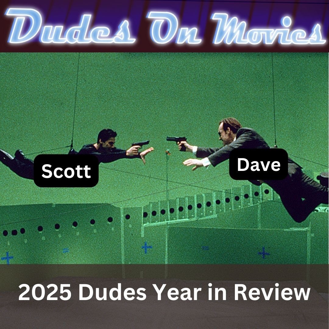 BONUS – 2025 Dudes Year in Review