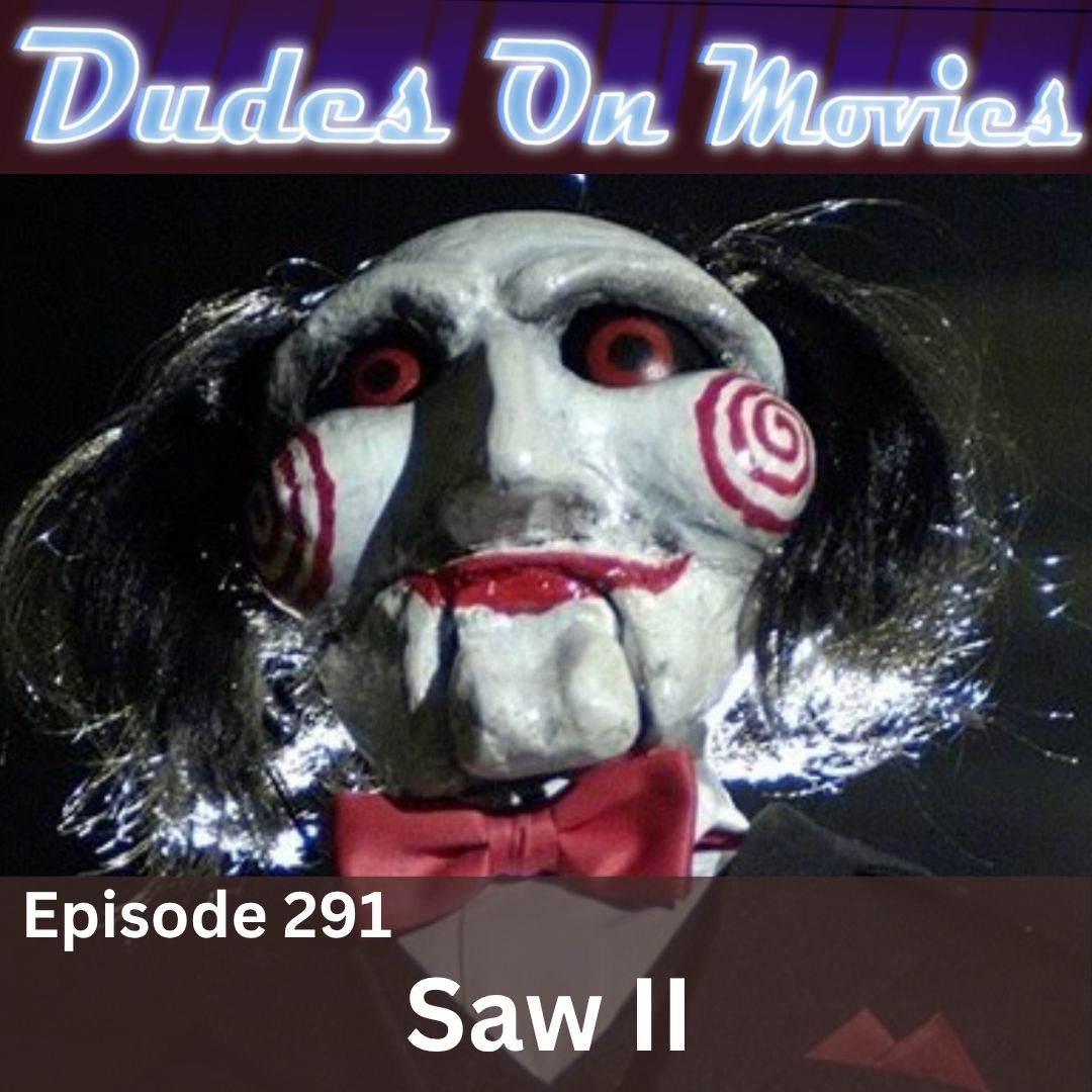 291 – Saw II