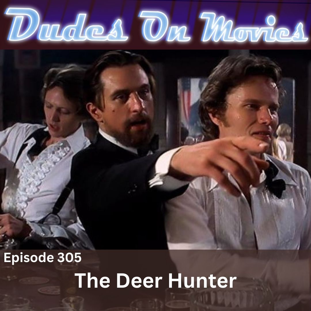 305 – The Deer Hunter