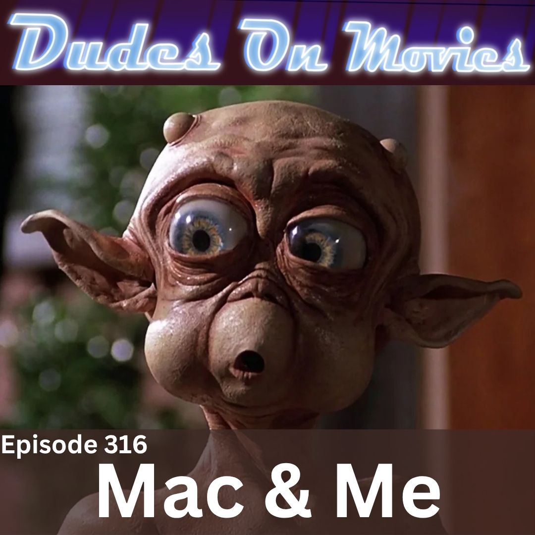 316 – Mac & Me